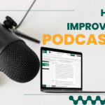 how to improve your podcasting skills