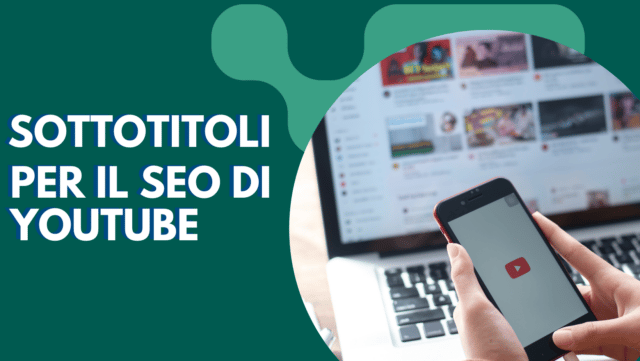 sottotitoli per la SEO di youtube